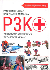 Image of Panduan Lengkap dan Praktis Memahami P3K Pertolongan Pertama pada Kecelakaan