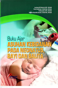 Image of Buku Ajar ASUHAN KEBIDANAAN PADA NEONATUS BAYI DAN BALITA