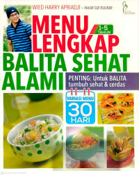 Image of MENU LENGKAP BALITA SEHAT ALAMI