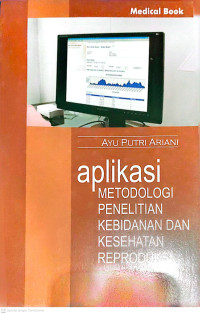 Image of Aplikasi METODOLOGI PENELITIAN KEBIDANAN DAN KESEHATAN  REPRODUKSI
