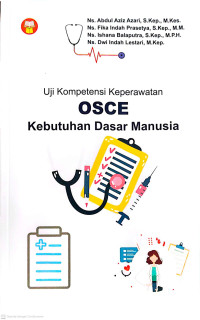 Image of Uji Kompetensi Keperawatan OSCE Kebutuhan Dasar Manusia