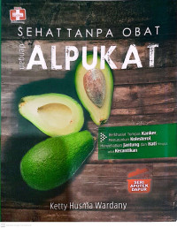 Image of Sehat Tanpa Obat dengan Alpukat