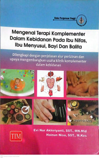 Image of Mengenal Terapi Komplementer Dalam Kebidanan Pada Ibu Nifas, Ibu Menyusui, Bayi dan Balita