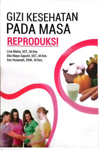 Image of Gizi Kesehatan Pada Masa Reproduksi