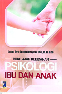 Image of Buku Ajar Kebidanan PSIKOLOGI IBU DAN ANAK
