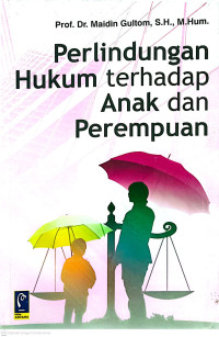 Image of Perlindungan Hukum terhadap Anak dan Perempuan