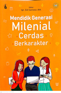 Image of Mendidik Generasi Milenial Cerdas Berkarakter