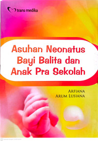 Image of Asuhan Neonatus Bayi Balita dan Anak Pra Sekolah