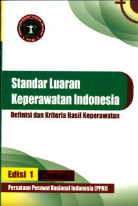 Image of Standar Luaran Keperawatan Indonesia Definisi dan Kriteria Hasil Keperawatan